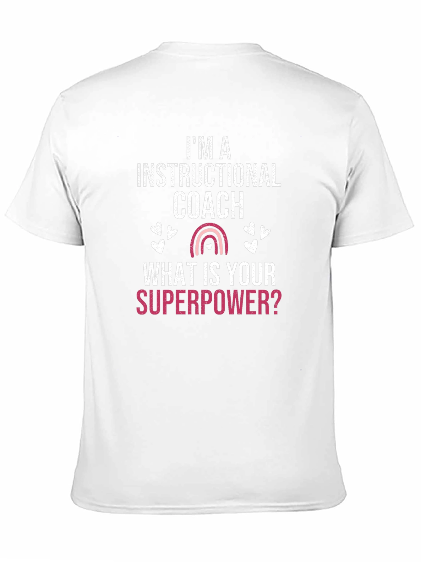 Instructional Coach Superpower T-Shirt