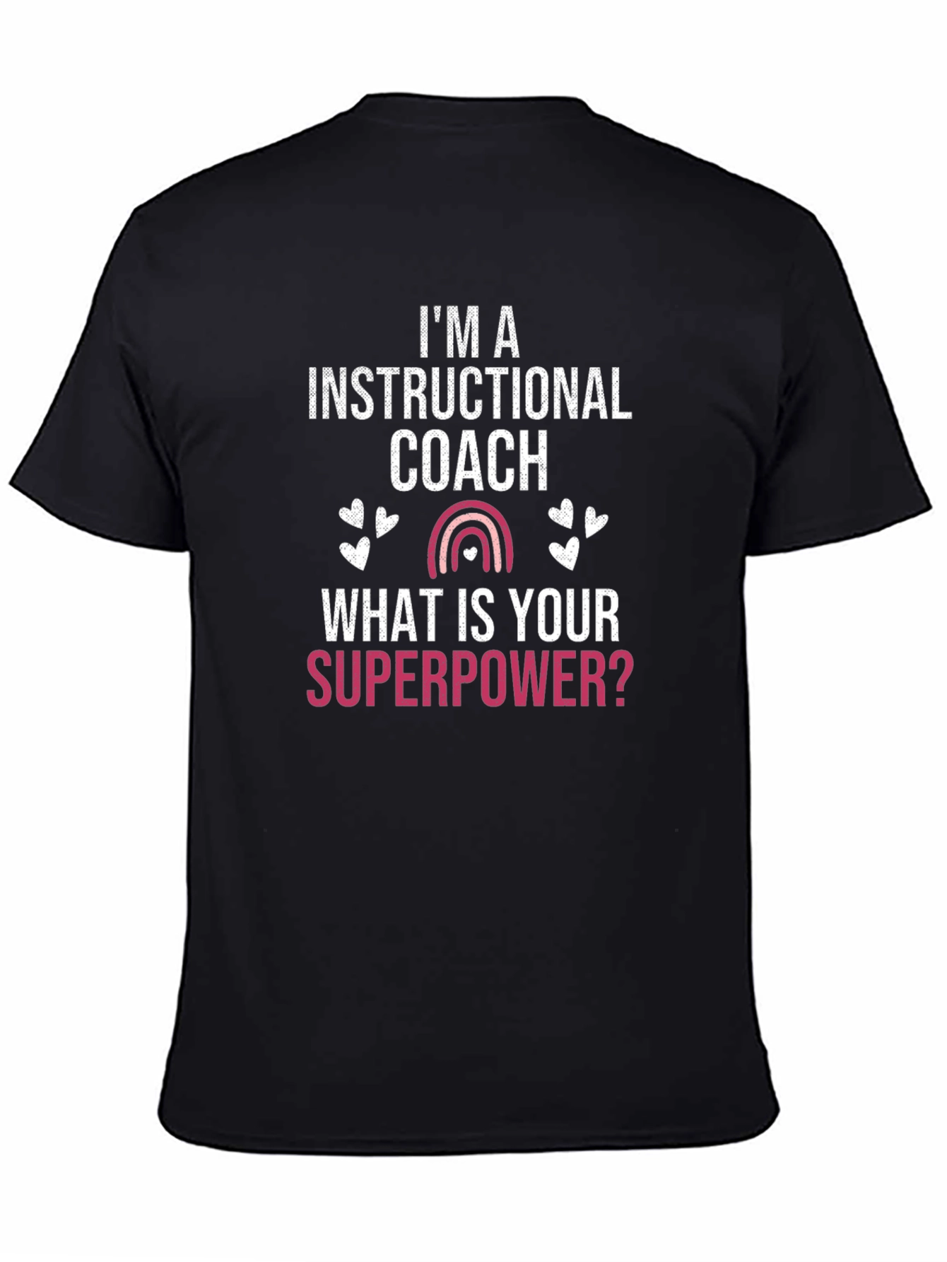 Instructional Coach Superpower T-Shirt
