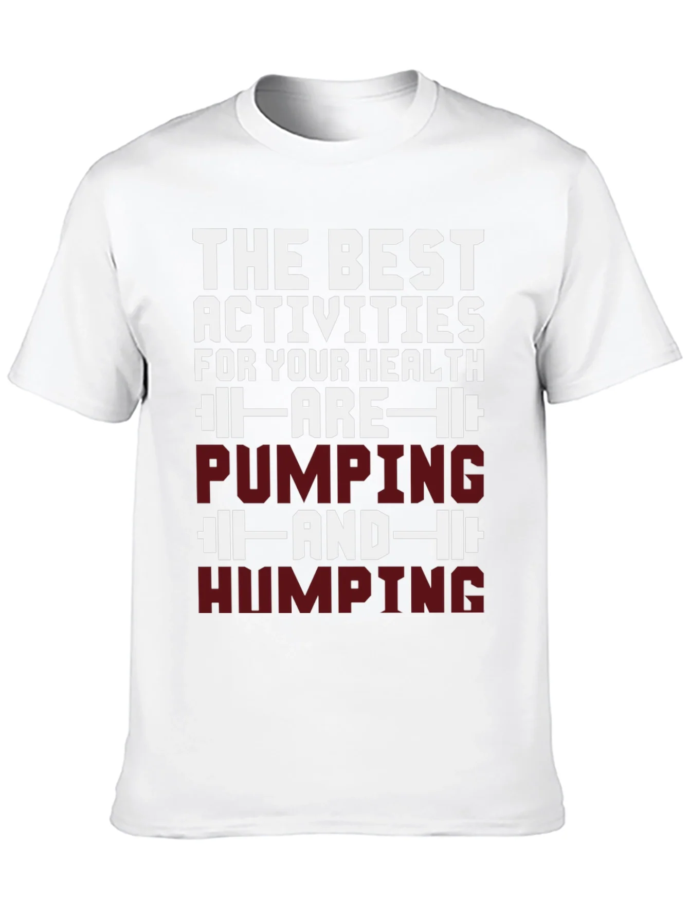 Funny Pumping and Humping Health T-Shirt