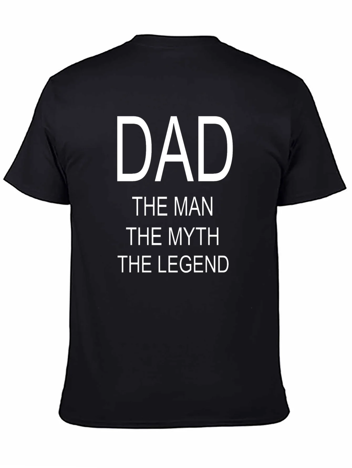 Dad The Man The Myth The Legend T-Shirt