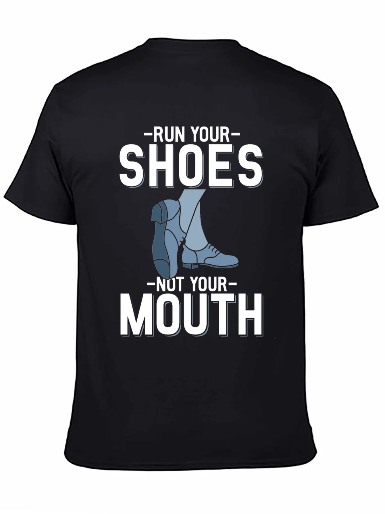 Run Your Shoes T-Shirt