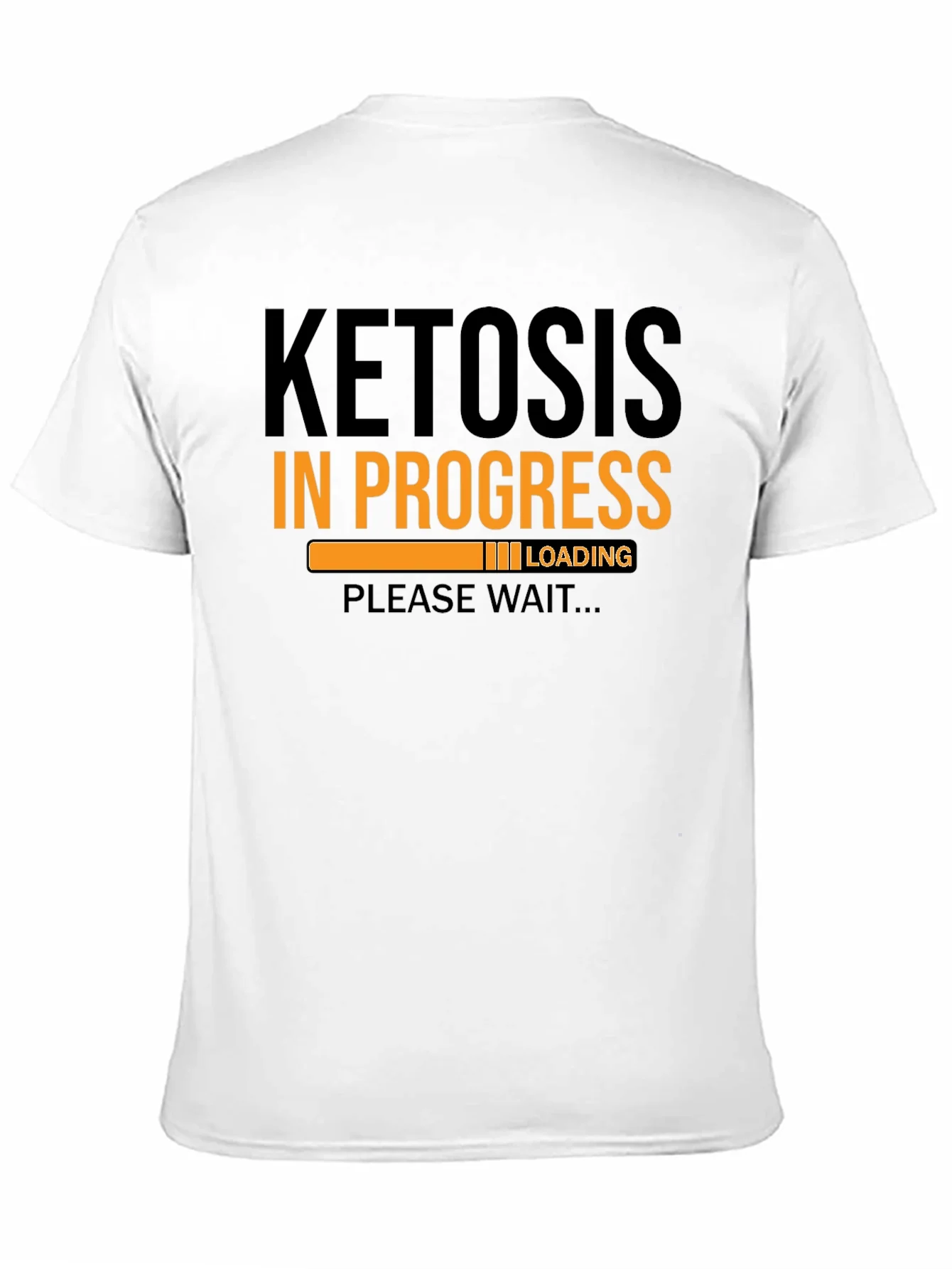 Ketosis In Progress Loading T-Shirt