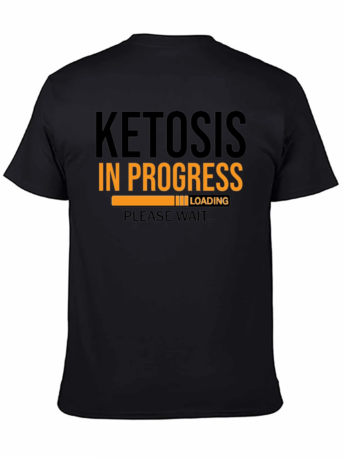 Ketosis In Progress Loading T-Shirt