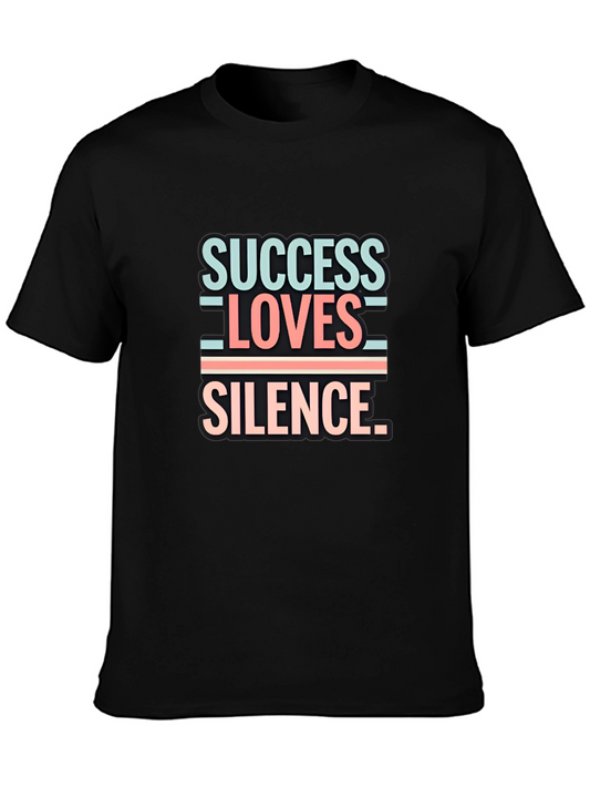 Success Loves Silence T-Shirt