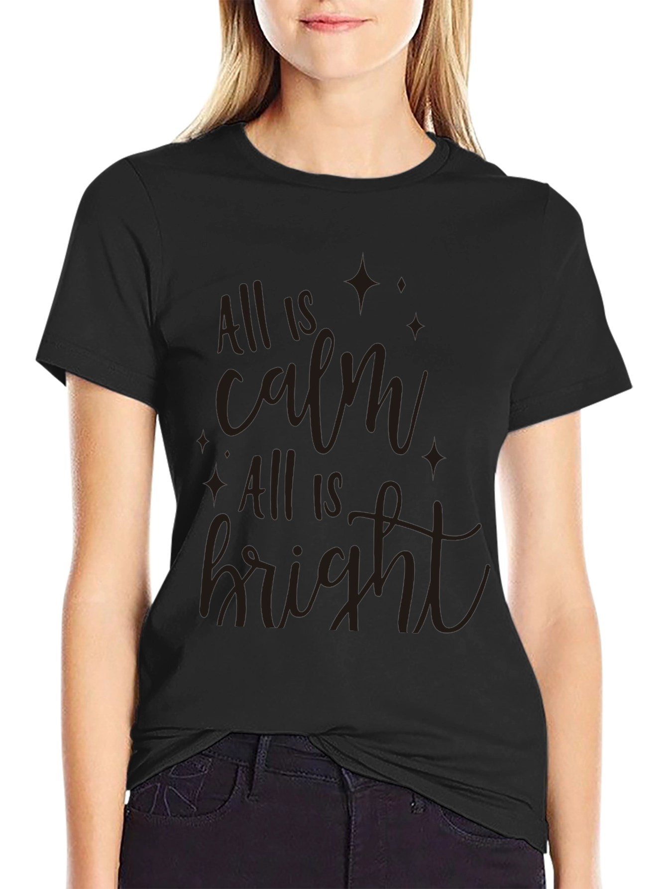 All is Calm All is Bright Graphic T-Shirt
