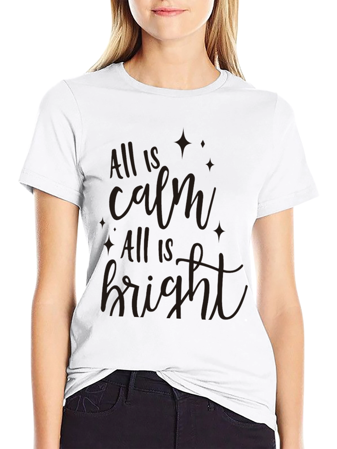 All is Calm All is Bright Graphic T-Shirt
