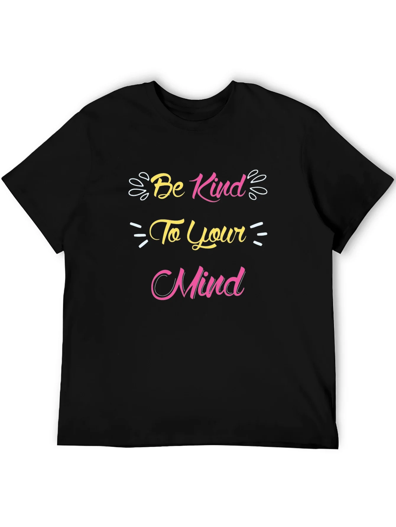Be Kind to Your Mind Graphic T-Shirt