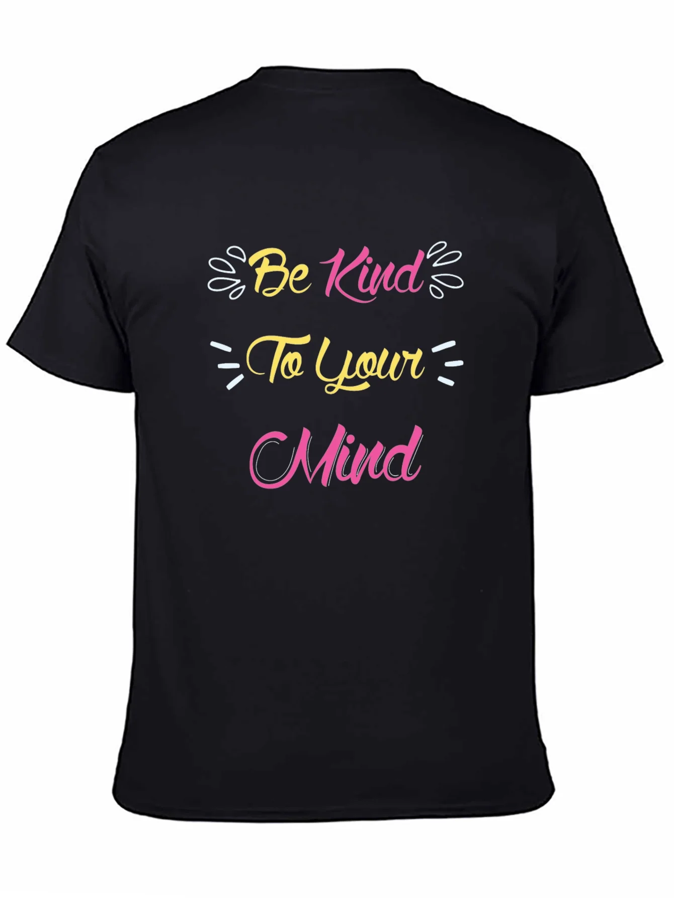 Be Kind to Your Mind Graphic T-Shirt