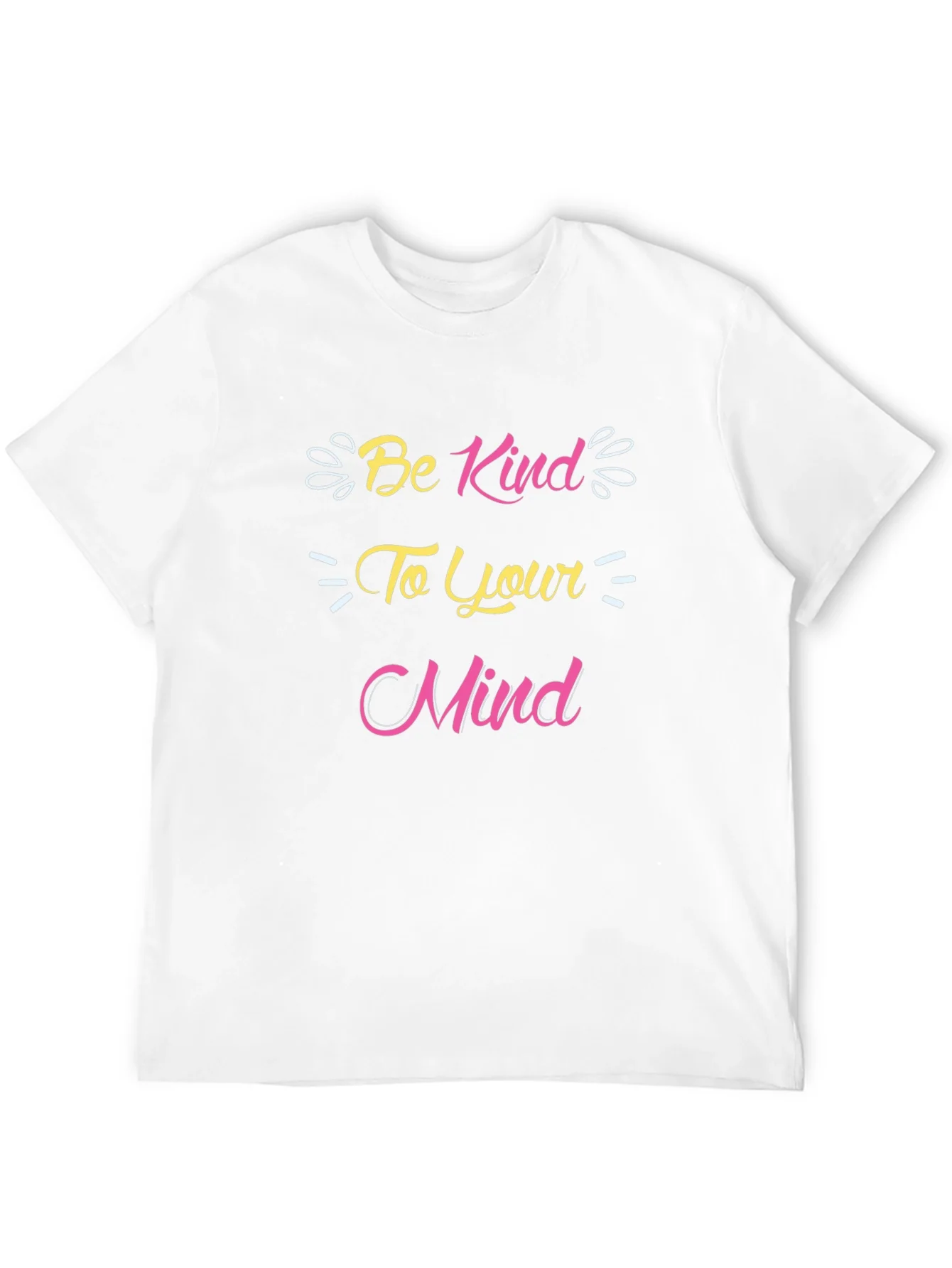 Be Kind to Your Mind Graphic T-Shirt