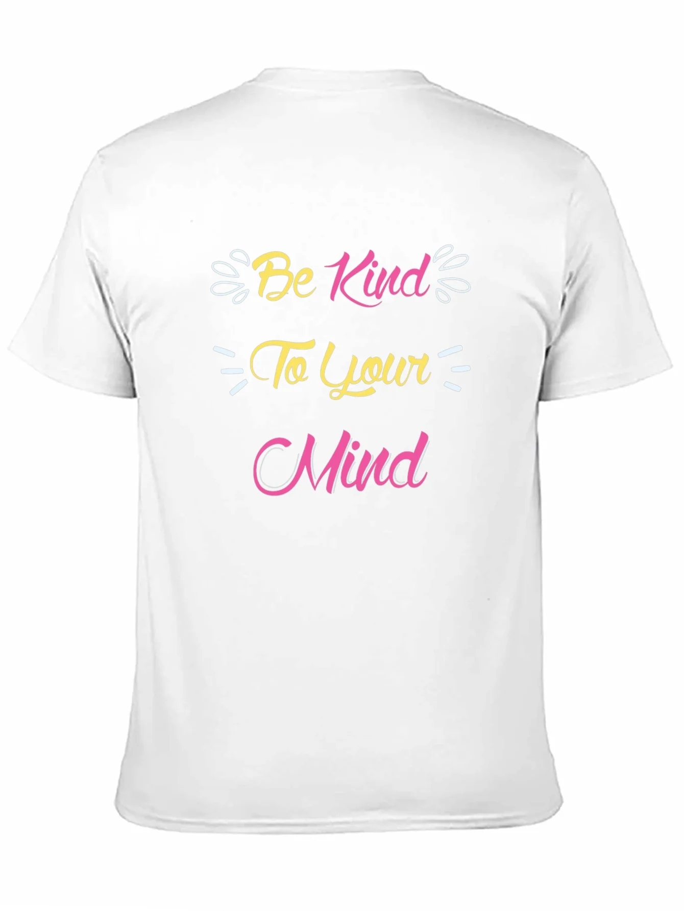 Be Kind to Your Mind Graphic T-Shirt