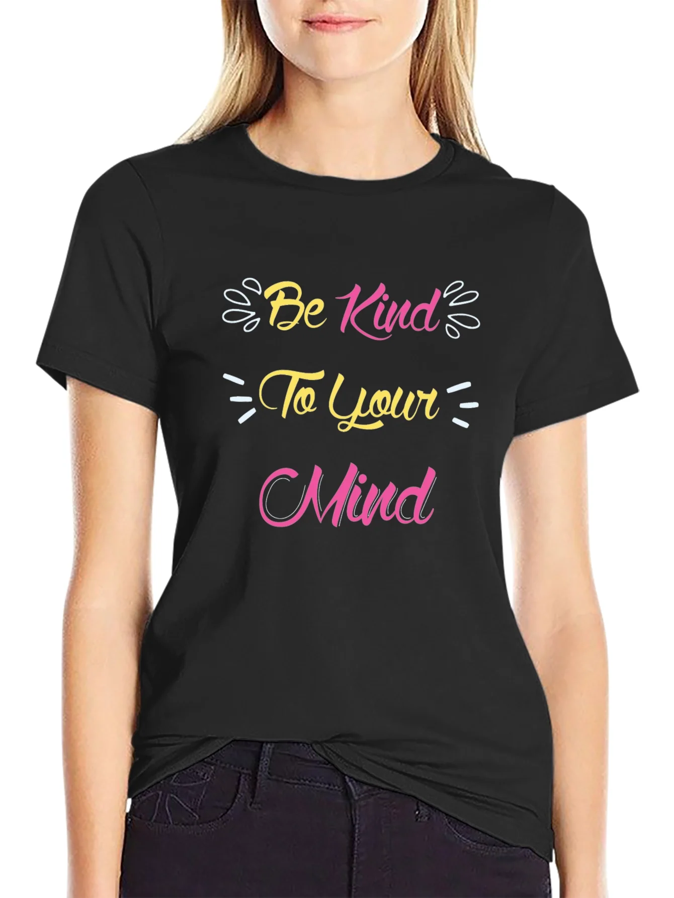 Be Kind to Your Mind Graphic T-Shirt