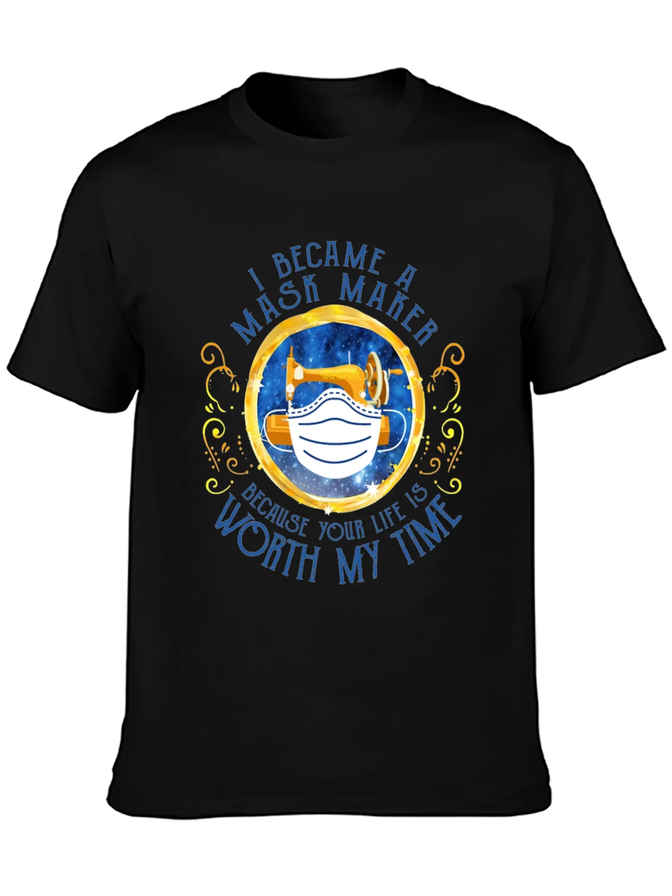 I Became A Mask Maker T-Shirt