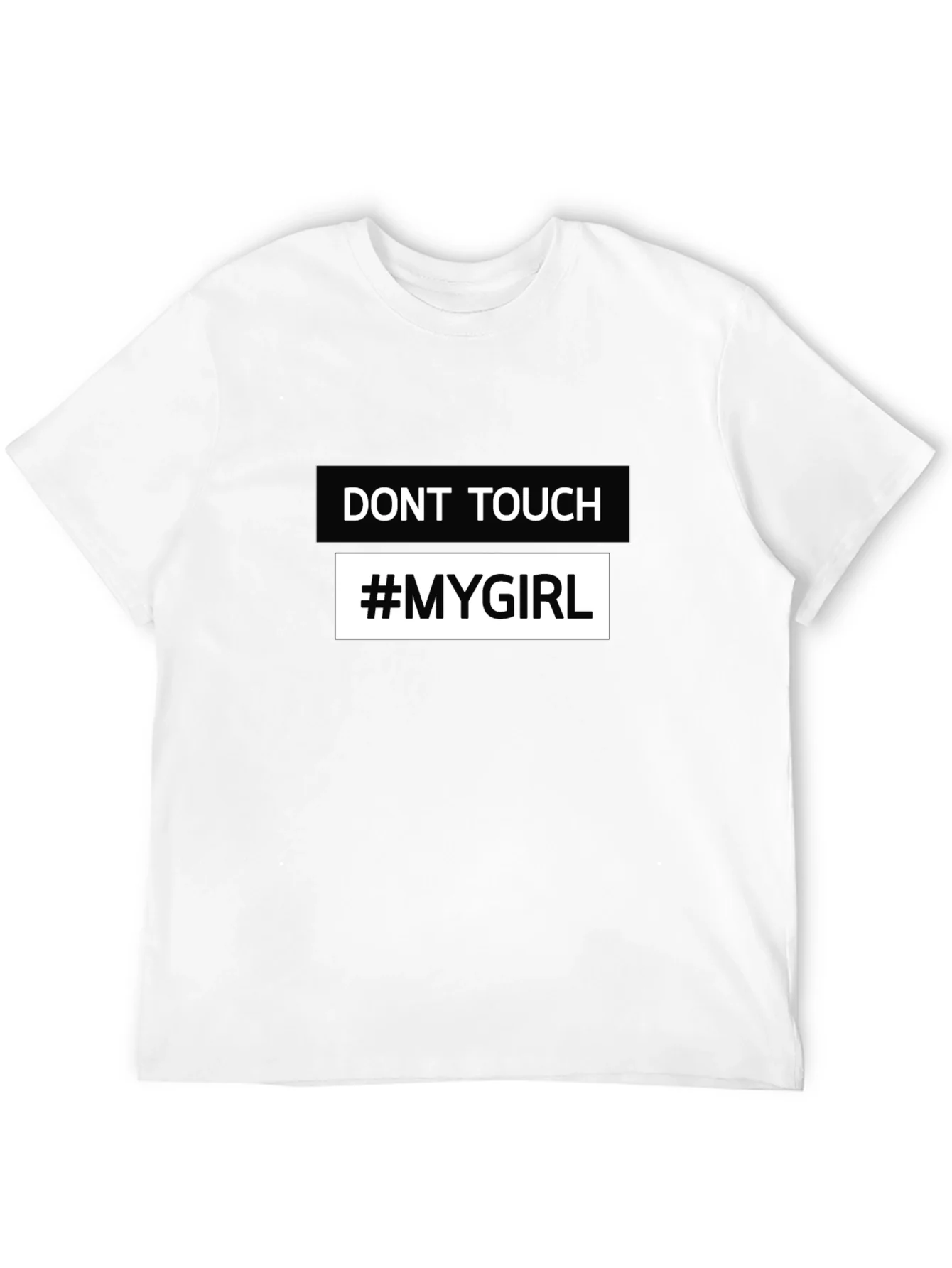 Dont Touch #MyGirl Novelty Black T-Shirt