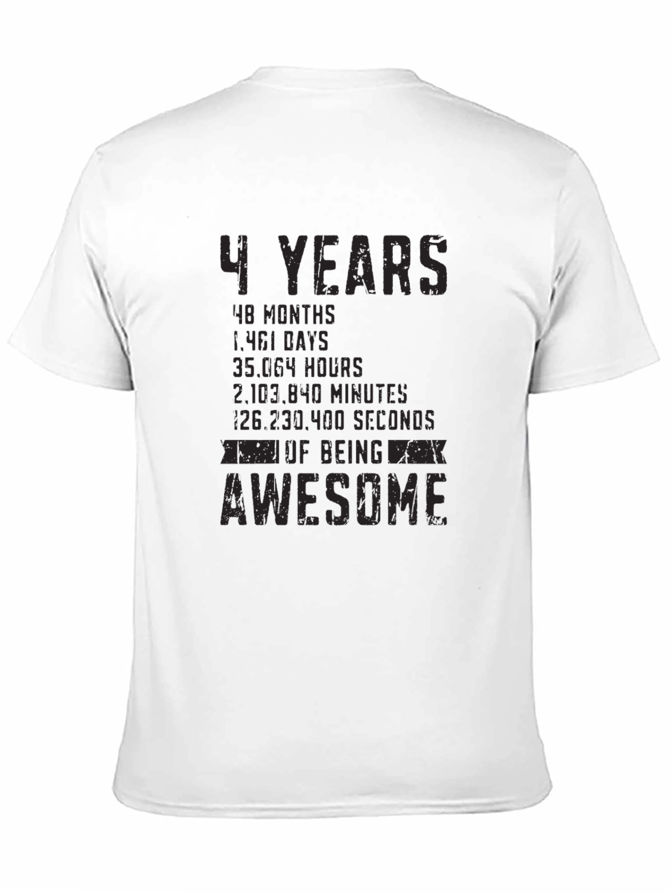 4 Years of Being Awesome T-Shirt