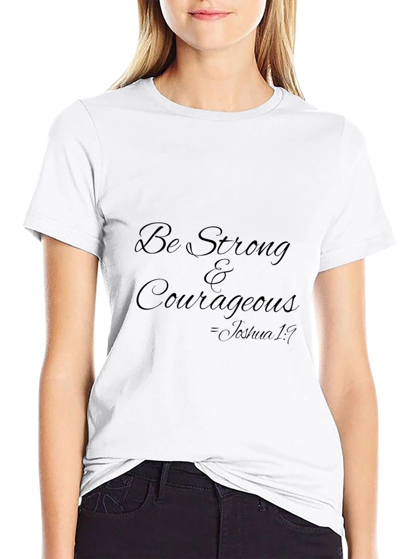 Be Strong & Courageous T-Shirt - Joshua 1:9