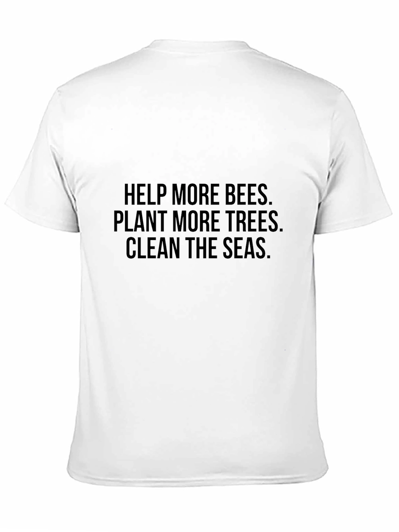 Eco-Friendly Slogan T-Shirt - Help Bees Trees Seas
