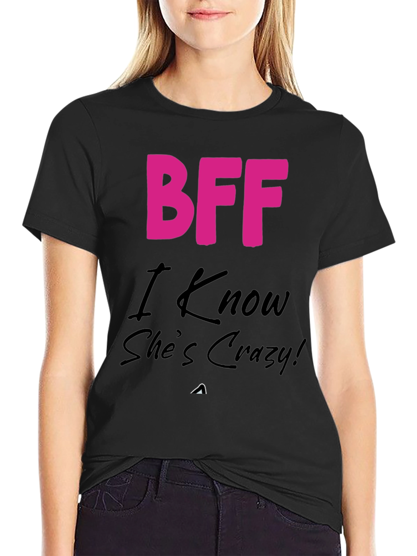 BFF Crazy Friend T-Shirt