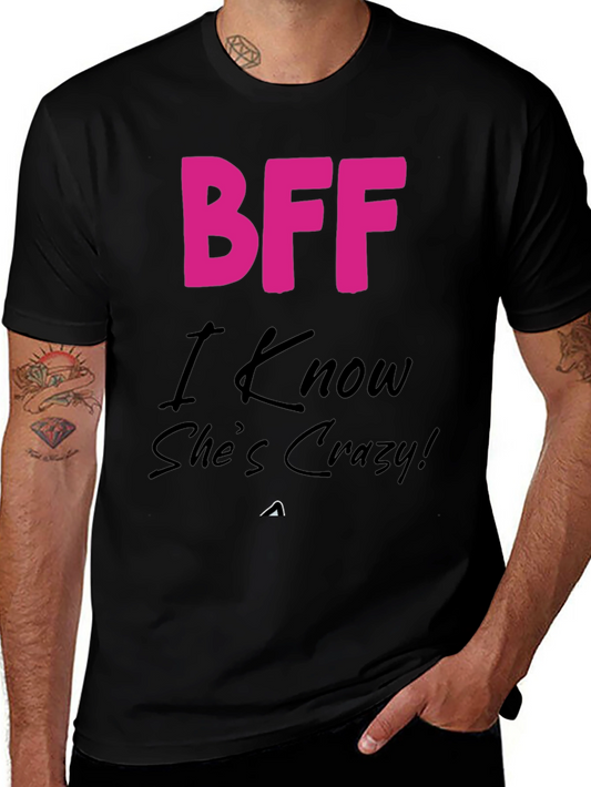 BFF Crazy Friend T-Shirt