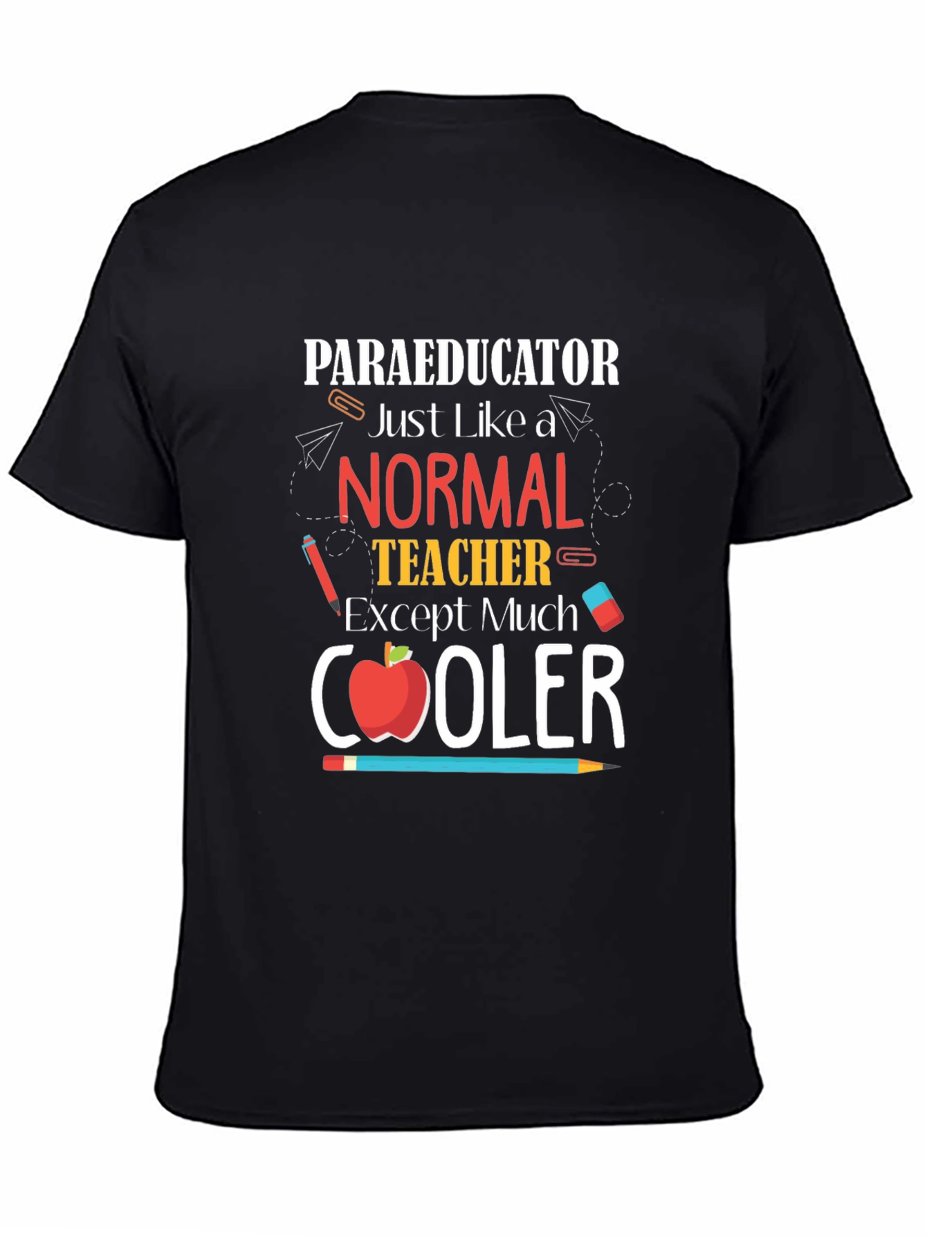 Paraeducator Teacher T-Shirt - Cool Teacher Tee