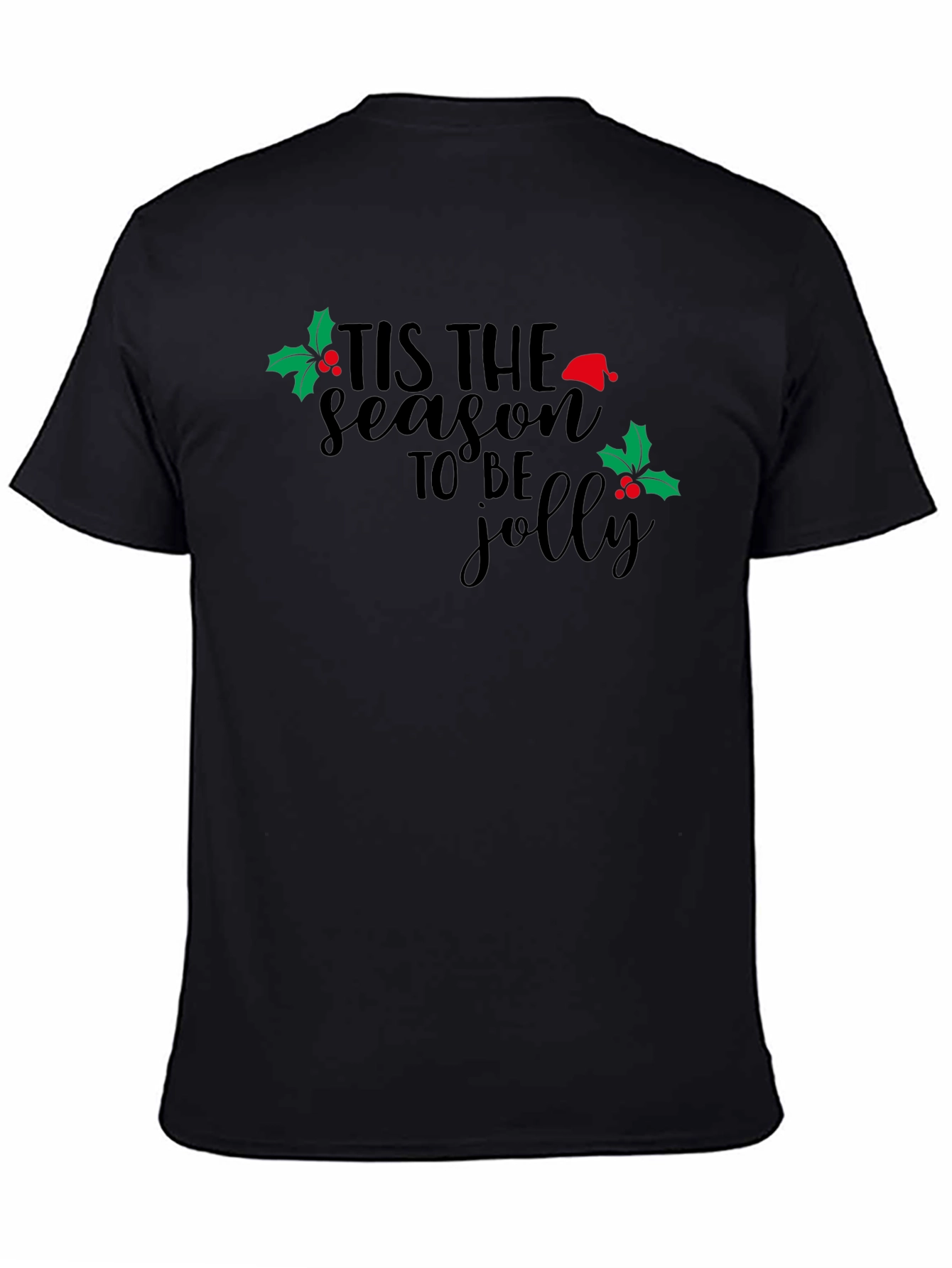 Tis The Season To Be Jolly Holiday T-Shirt