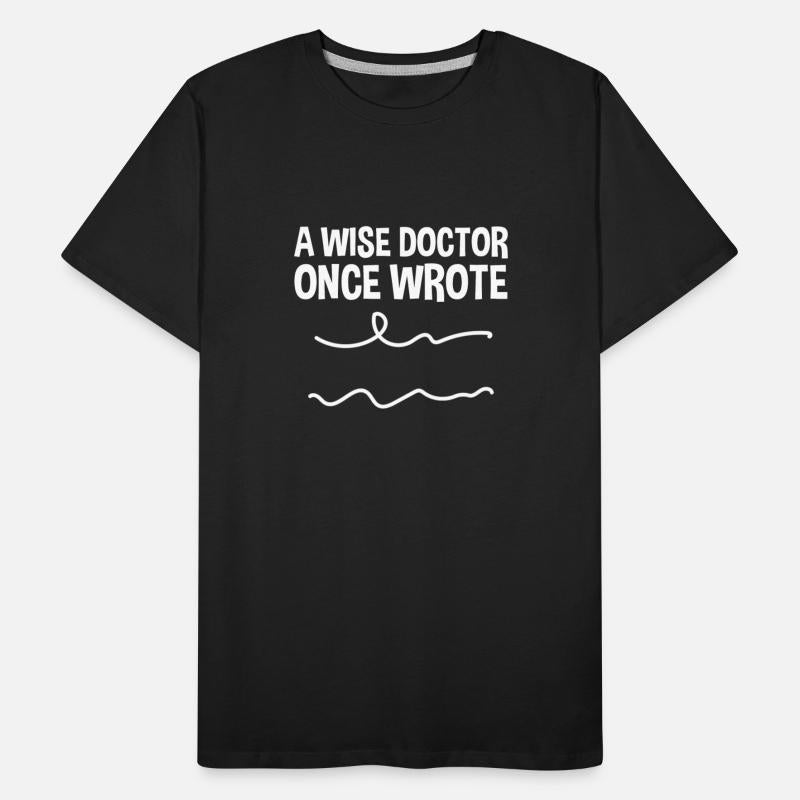 A Wise Doctor Once Wrote 2