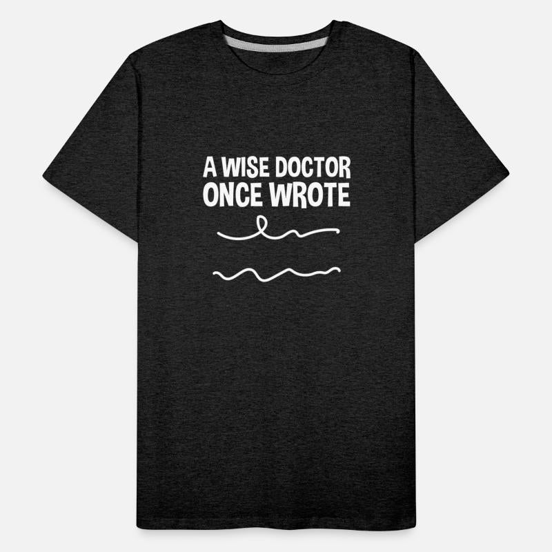 A Wise Doctor Once Wrote 2