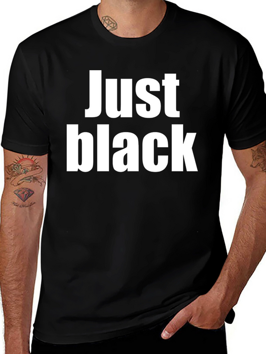Just Black Crew Neck Tee - Bold Statement T-Shirt
