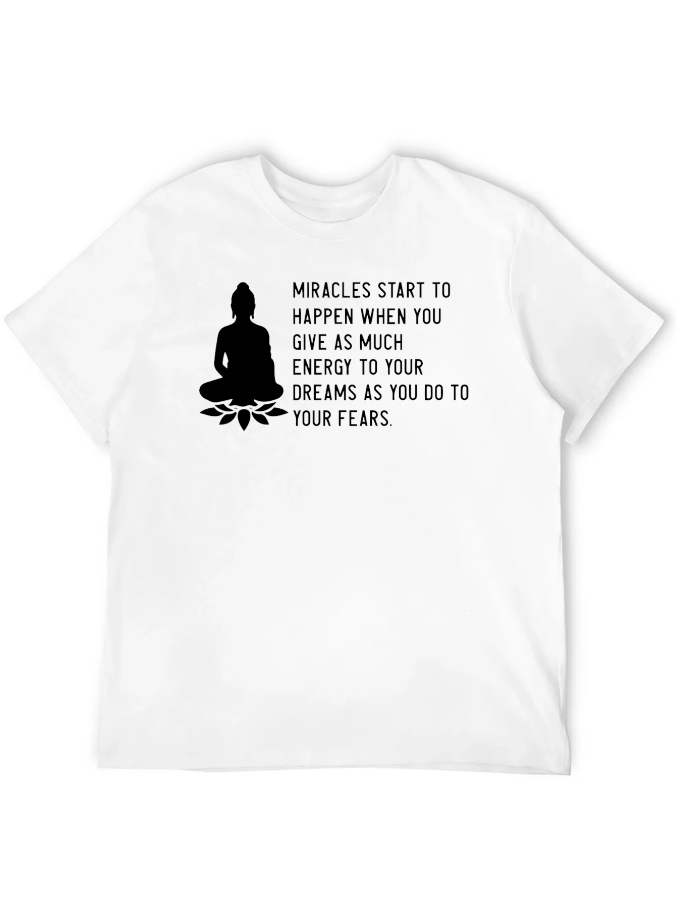 Motivational Buddha Graphic T-Shirt