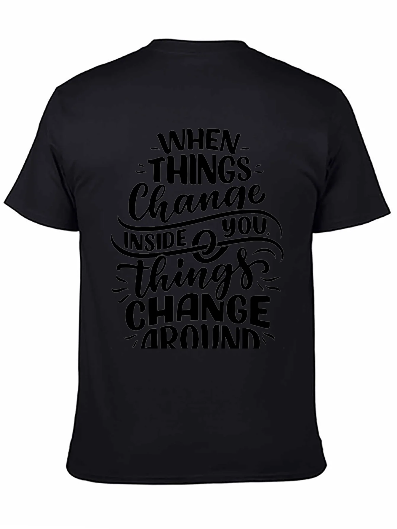 Inspirational Change Quote Black Graphic Tee