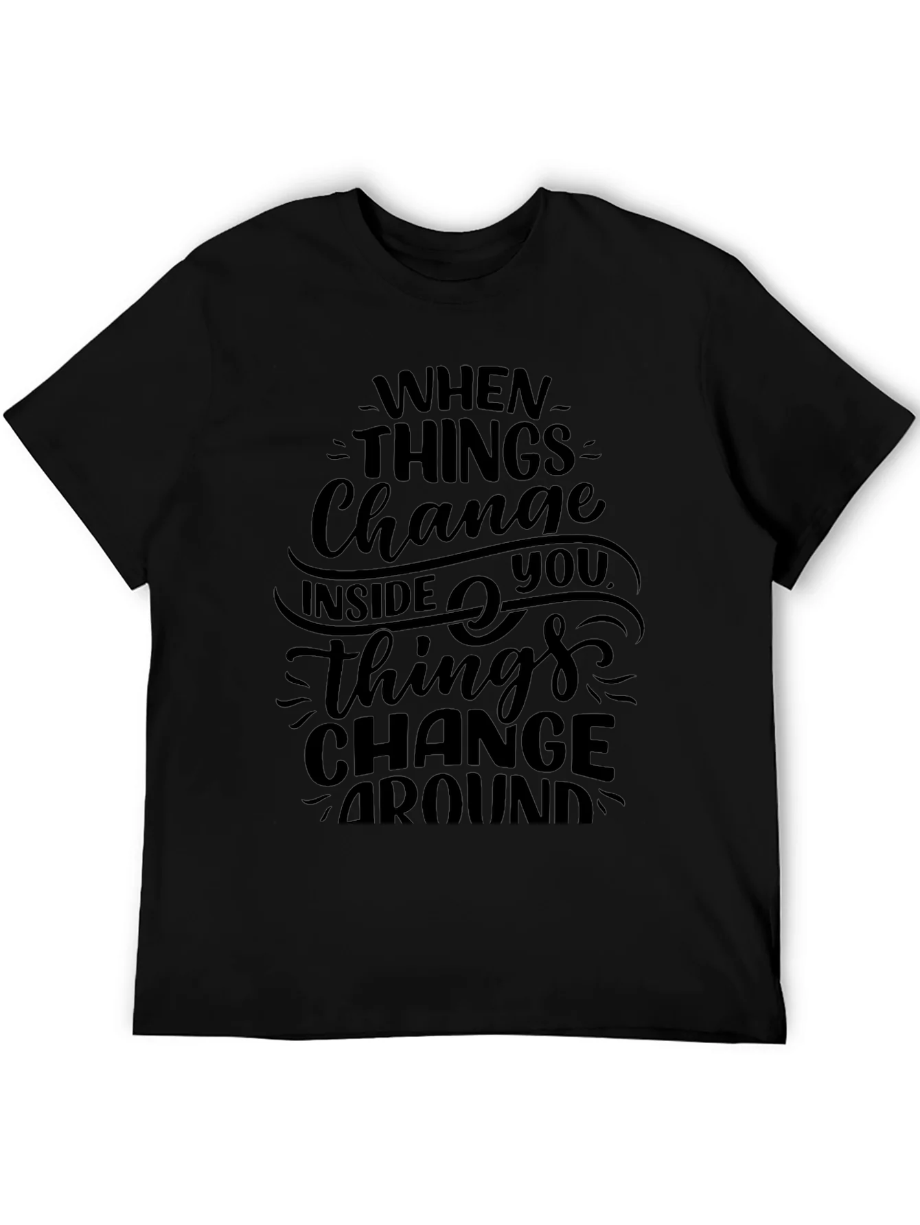 Inspirational Change Quote Black Graphic Tee