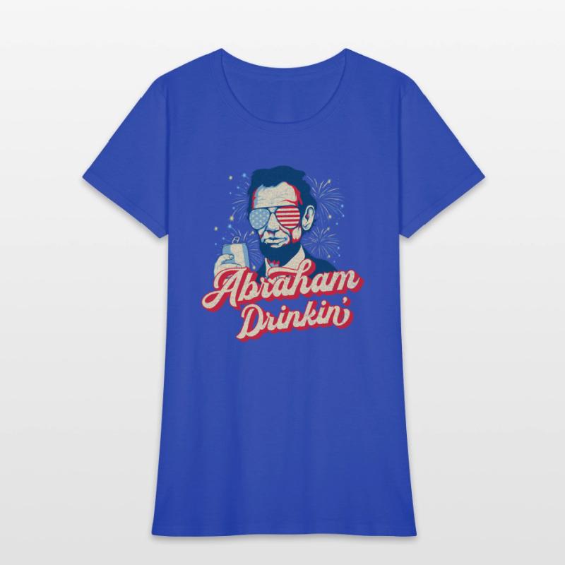 Abraham Drinkin Abe Drinkin Like Lincoln Usa July