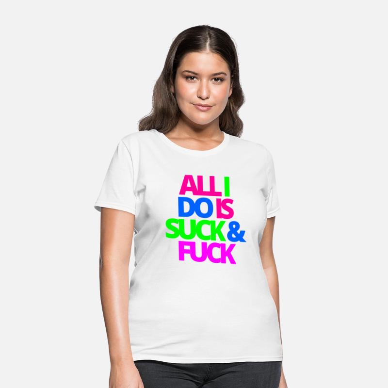 ALL I DO IS SUCK & FUCK