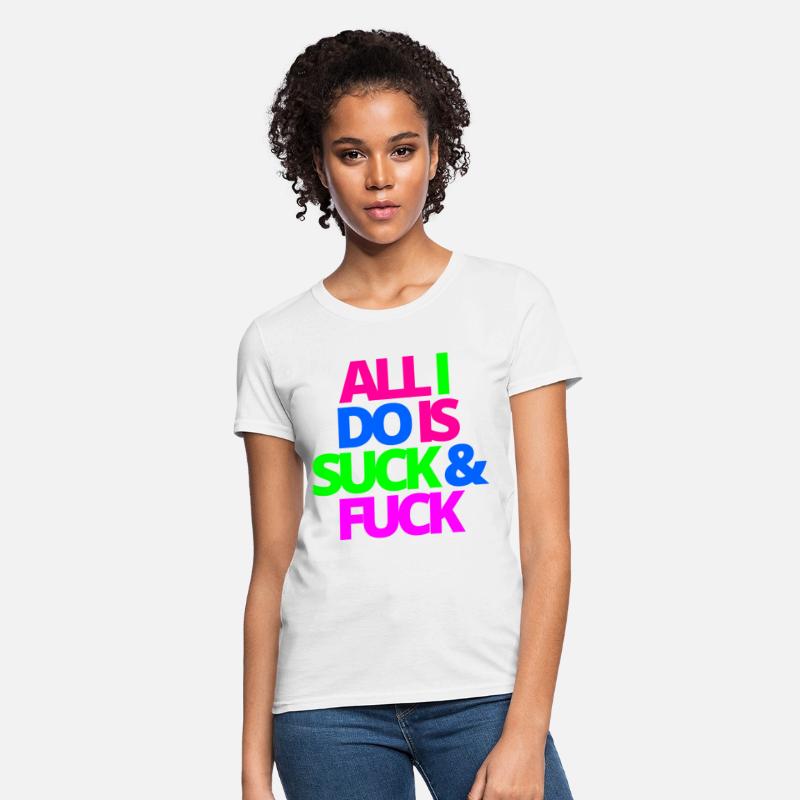 ALL I DO IS SUCK & FUCK