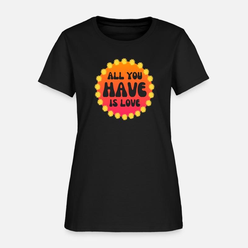 All you have is love Flower Power 60 s 70 s