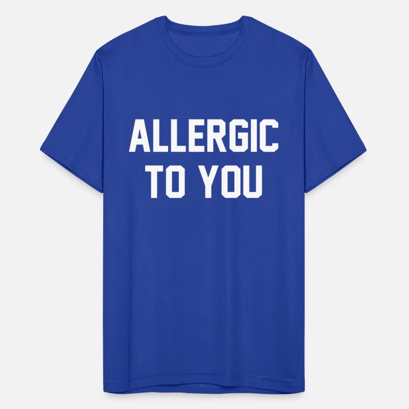 ALLERGIC TO YOU
