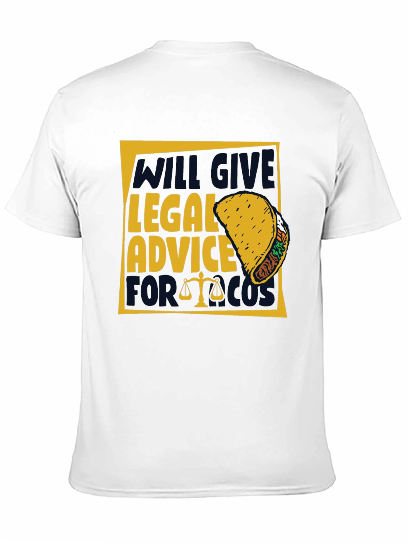 Legal Advice for Taco Funny T-Shirt