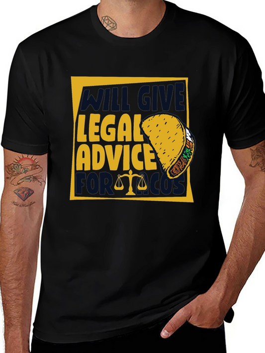 Legal Advice for Taco Funny T-Shirt