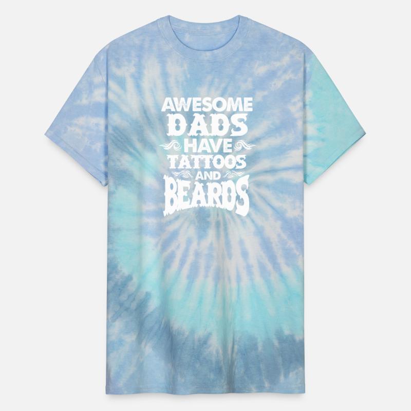 Awesome Dads Have Tattoos and Beards