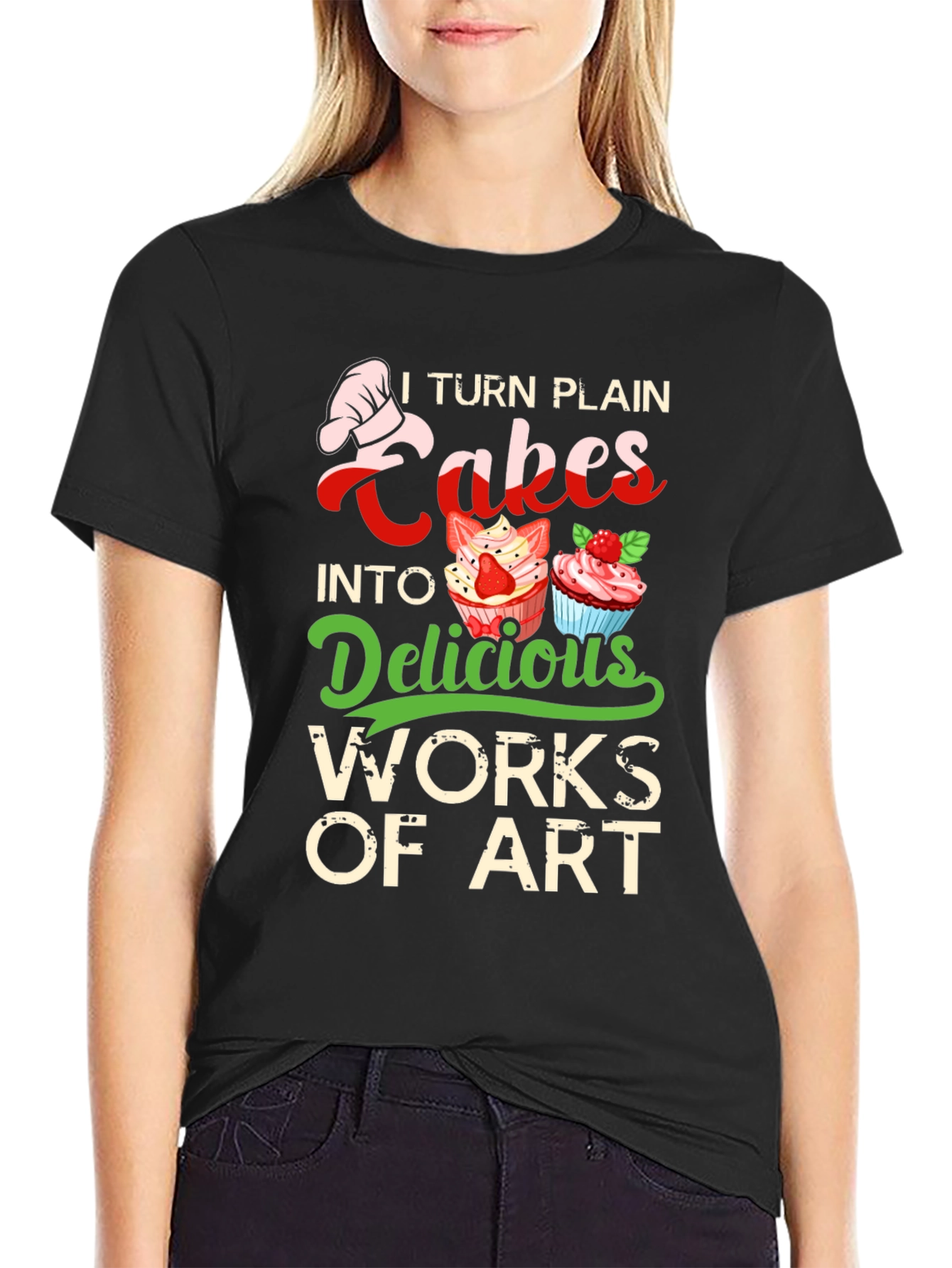I Turn Plain Cakes T-Shirt Baker Art Tee