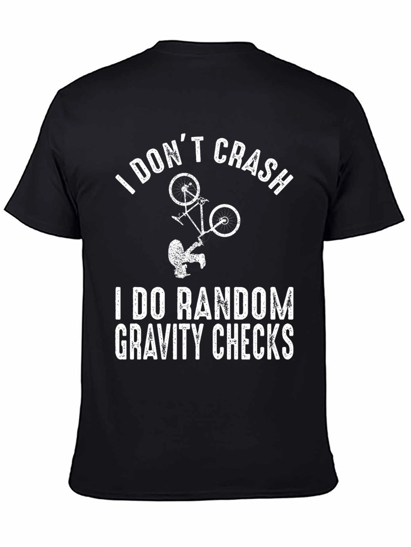 I Dont Crash Gravity Checks Graphic Tee