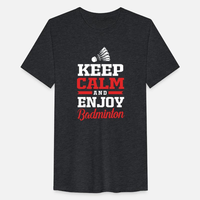Badminton Player Keep Calm And Enjoy Badminton