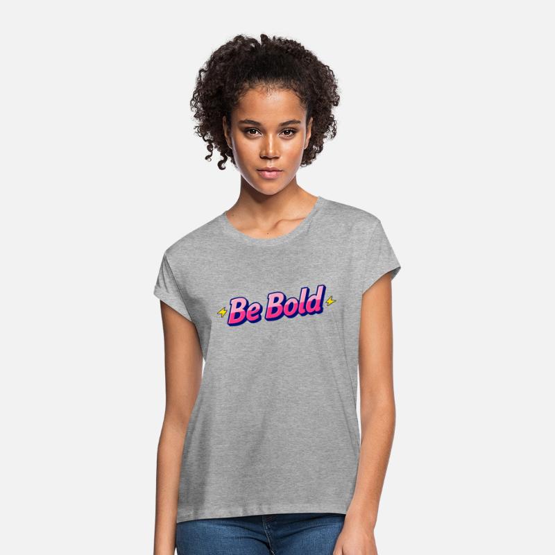 Be Bold