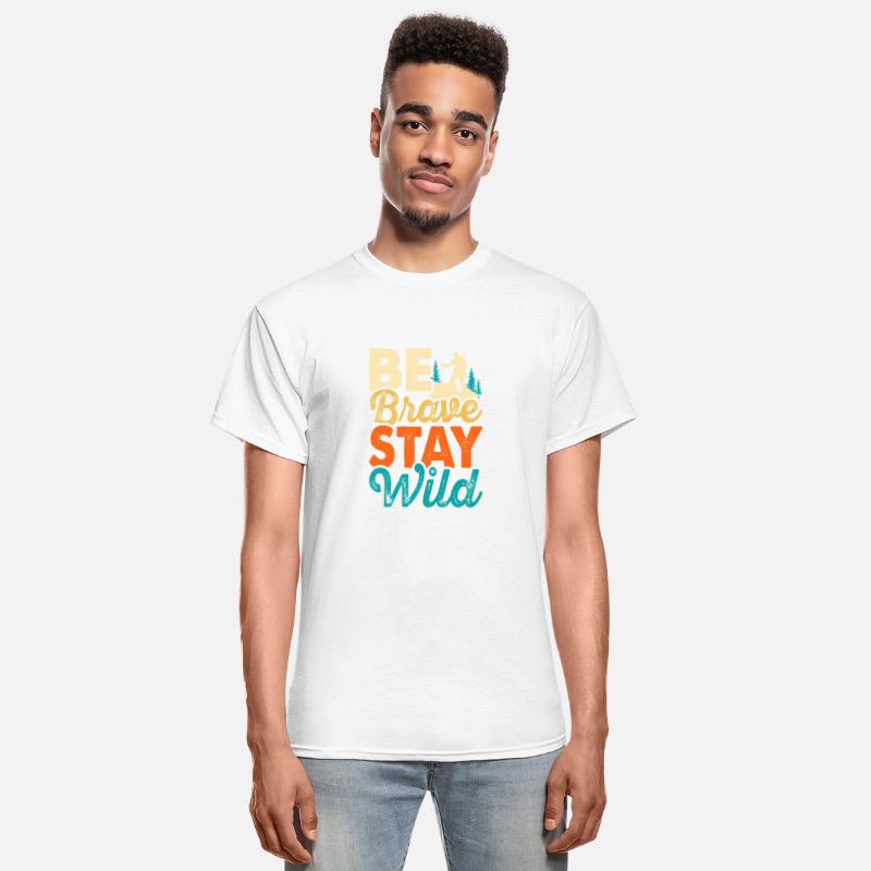 Be Brase Stay Wild