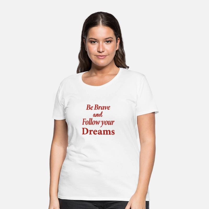 be brave and follow your dreams, motivational quot