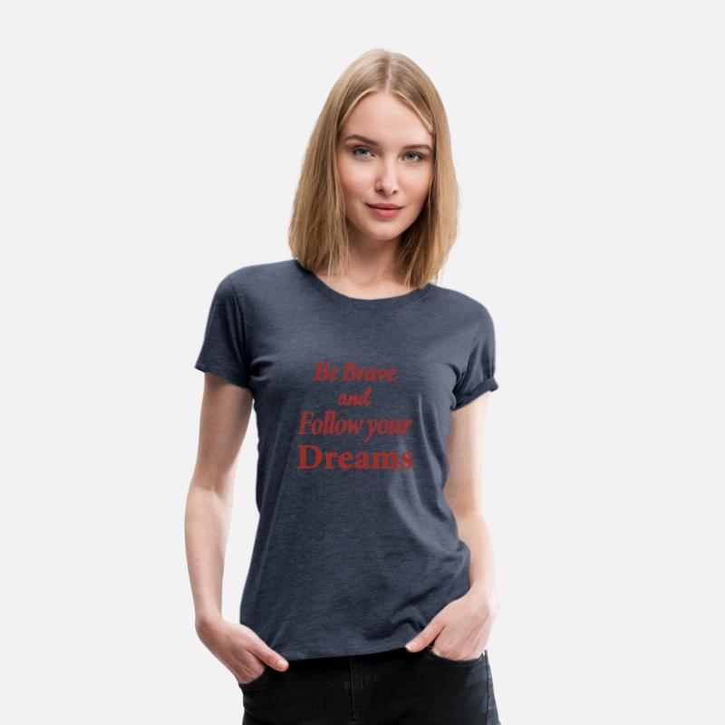 be brave and follow your dreams, motivational quot