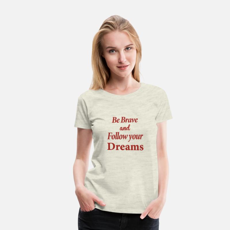 be brave and follow your dreams, motivational quot