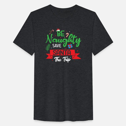 Be Naughty Save Santa The Trip T-Shirt