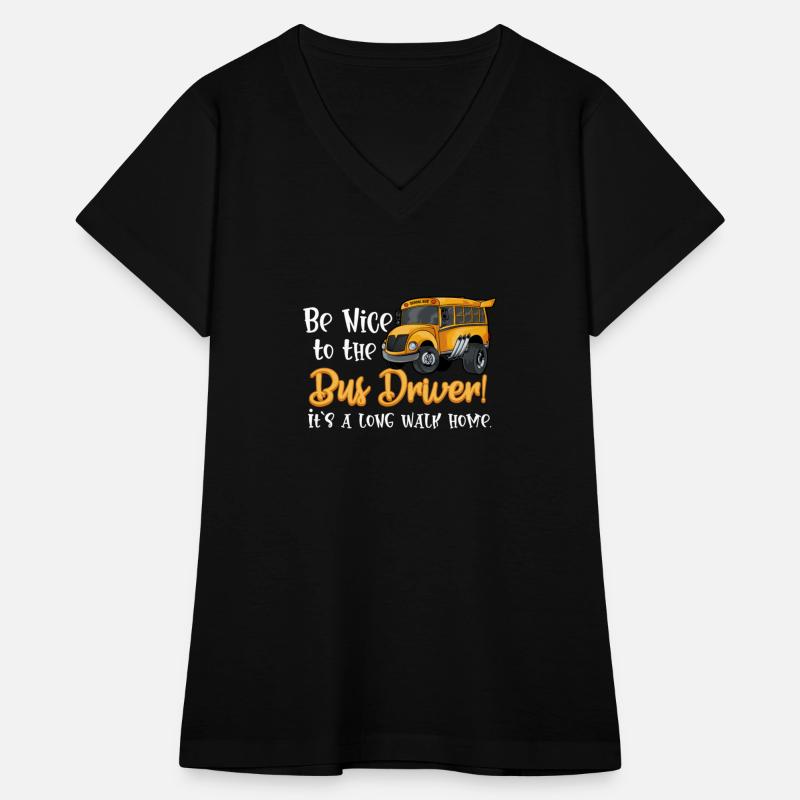 Be Nice Be The Bus Driver First Day of School