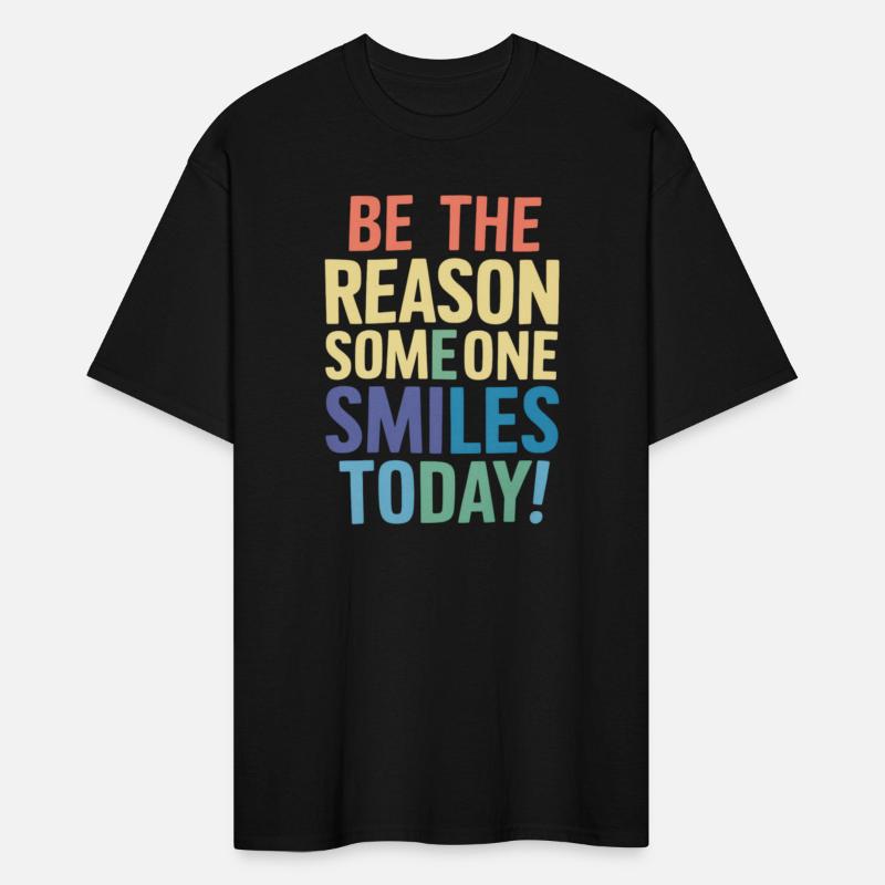 Be The Reason Someone Smiles Today
