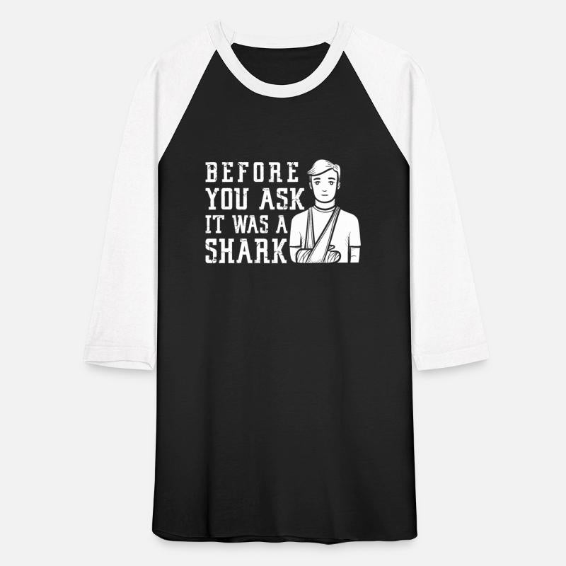 Before You Ask It Was A Shark- Broken Arm Fracture